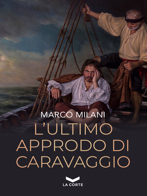 cover image of L'ultimo approdo di Caravaggio